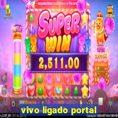 vivo ligado portal