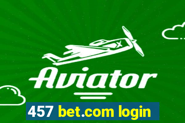 457 bet.com login