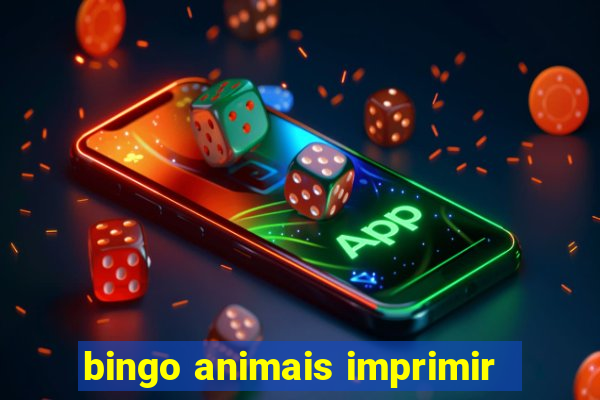 bingo animais imprimir