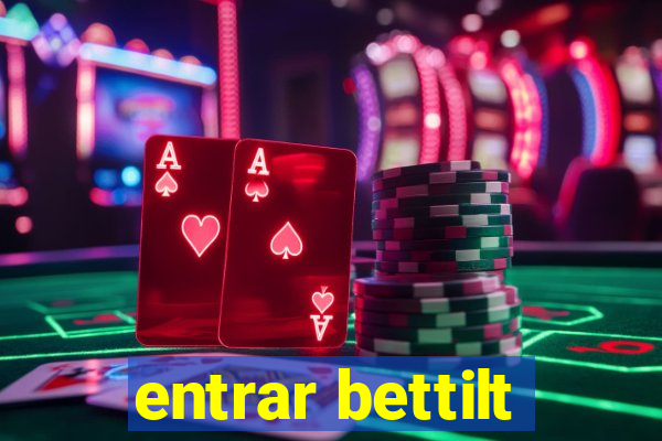 entrar bettilt