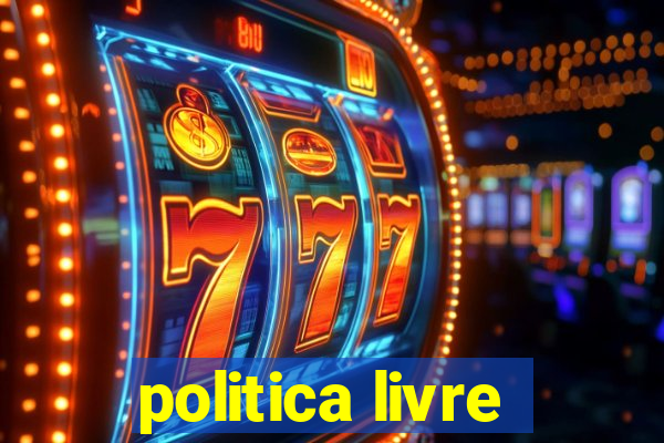 politica livre