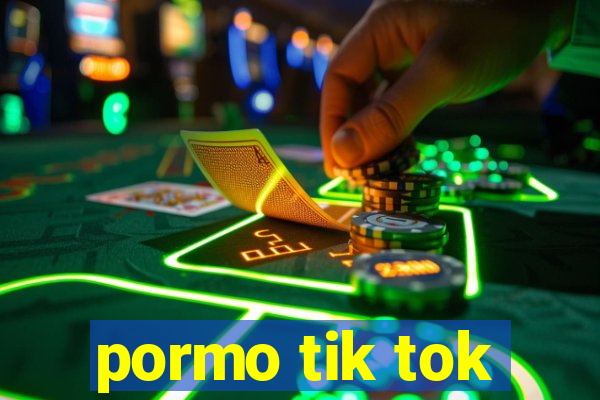 pormo tik tok