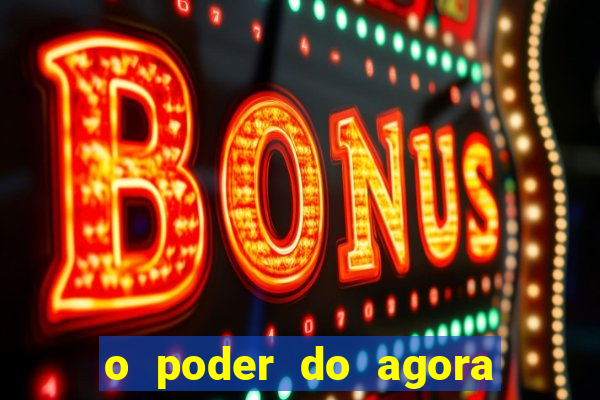 o poder do agora pdf google drive