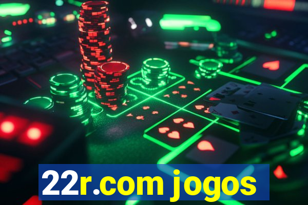 22r.com jogos