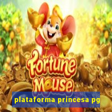 plataforma princesa pg