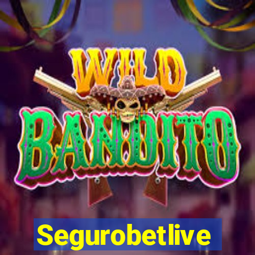 Segurobetlive