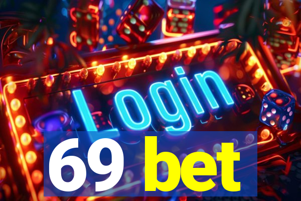 69 bet