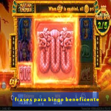 frases para bingo beneficente