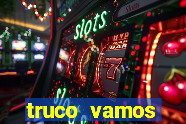 truco vamos torneios online