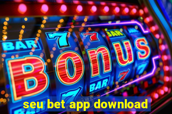 seu bet app download