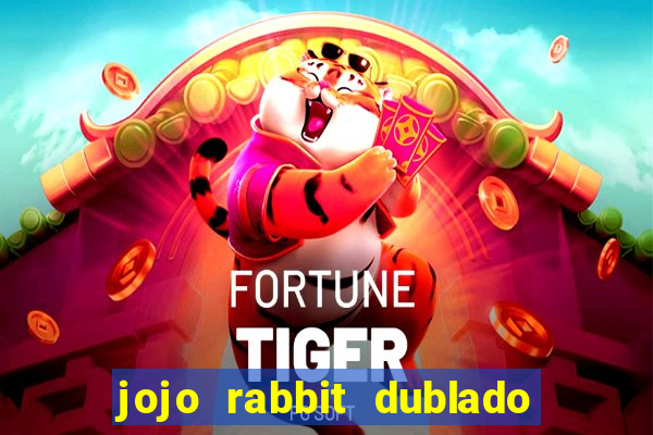 jojo rabbit dublado google drive