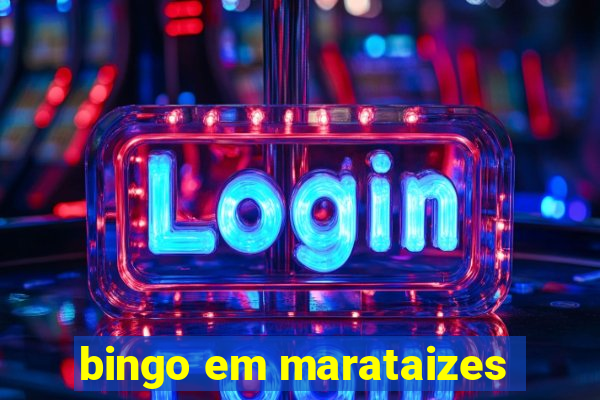 bingo em marataizes