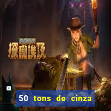 50 tons de cinza filme completo dublado google drive