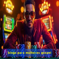 bingo para mulheres gospel