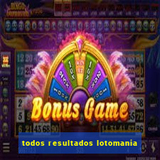 todos resultados lotomania