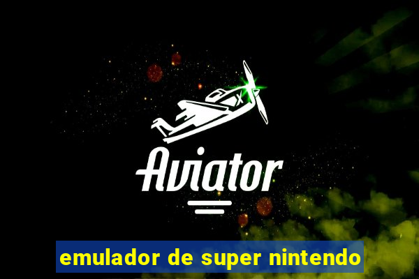 emulador de super nintendo