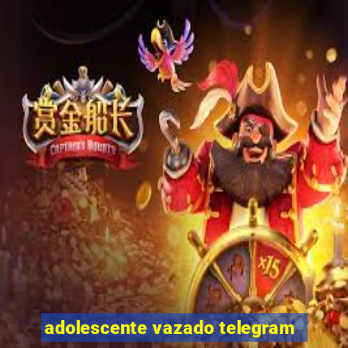 adolescente vazado telegram