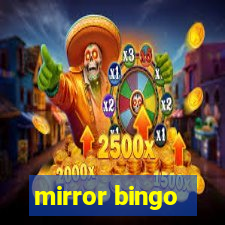 mirror bingo