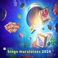 bingo marataizes 2024