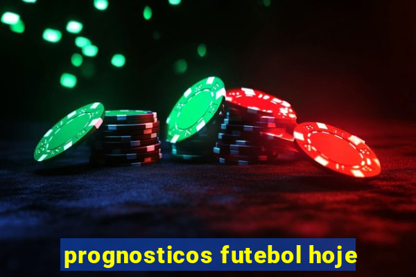 prognosticos futebol hoje