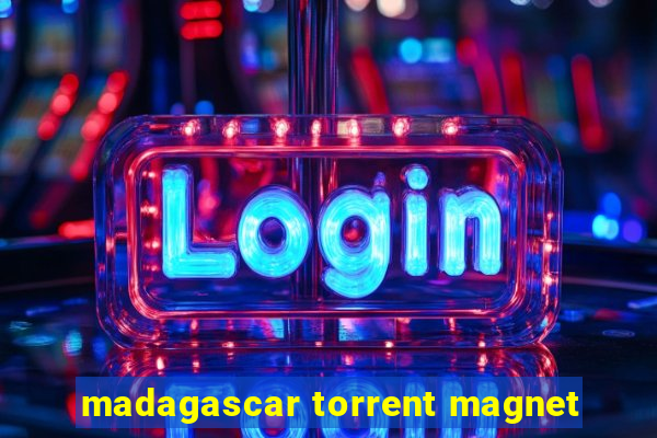 madagascar torrent magnet