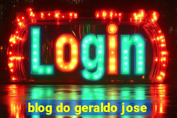 blog do geraldo jose