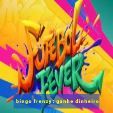 bingo frenzy: ganhe dinheiro