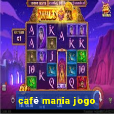 café mania jogo