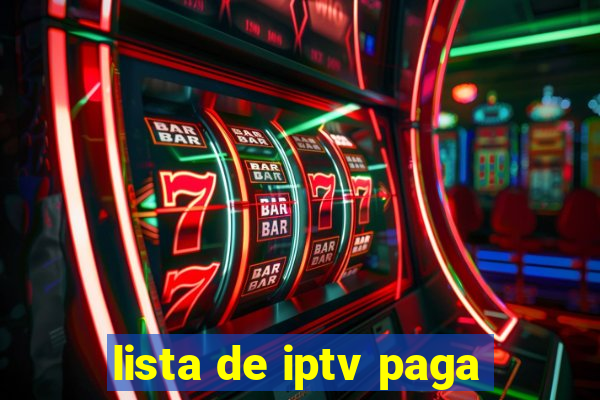 lista de iptv paga