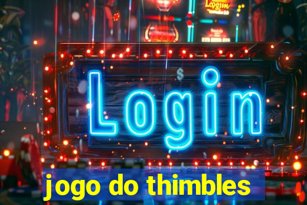 jogo do thimbles