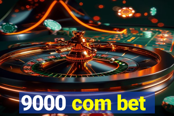 9000 com bet