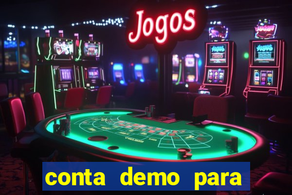 conta demo para jogar fortune tiger