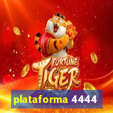 plataforma 4444