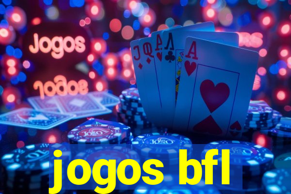 jogos bfl