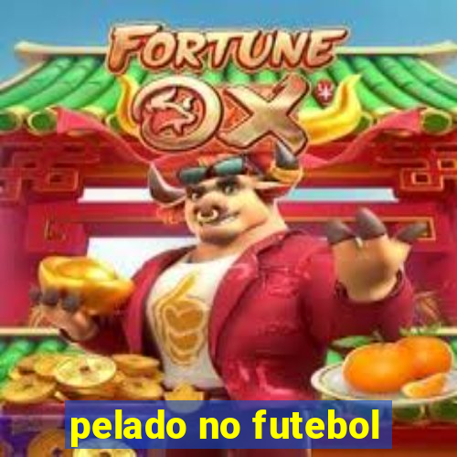 pelado no futebol