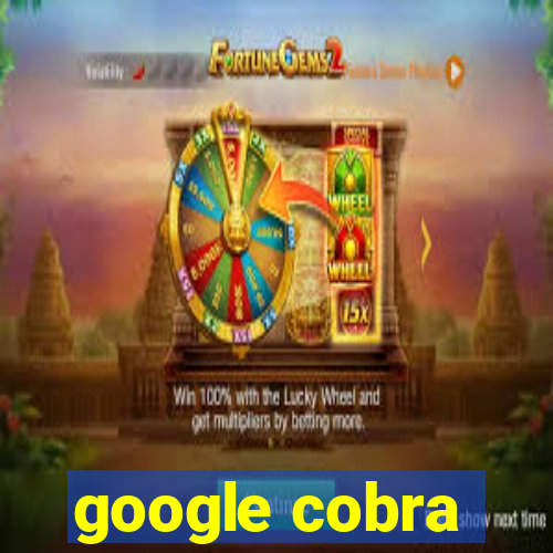 google cobra