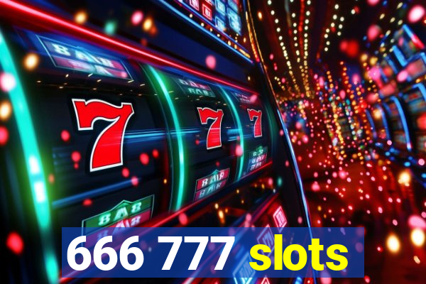 666 777 slots