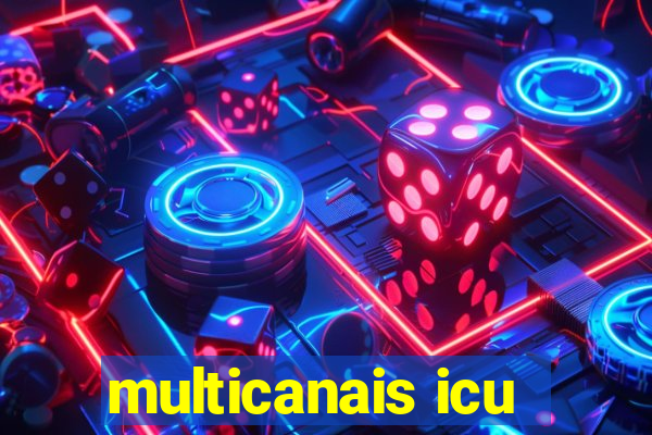 multicanais icu