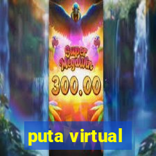 puta virtual