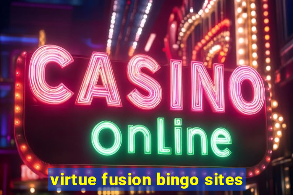 virtue fusion bingo sites