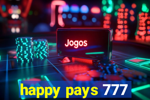 happy pays 777