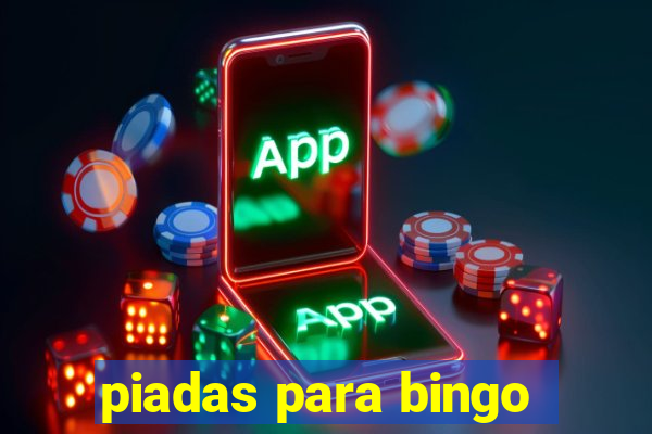 piadas para bingo