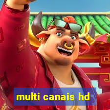 multi canais hd