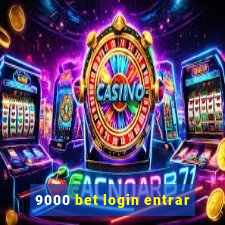 9000 bet login entrar