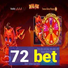 72 bet