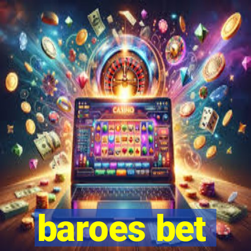 baroes bet