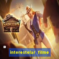 interestelar filme completo dublado google drive interestelar filme