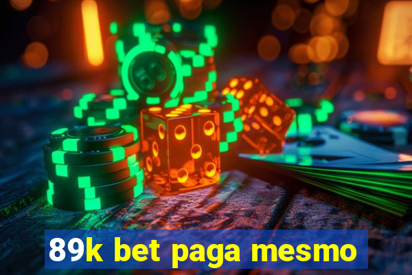 89k bet paga mesmo