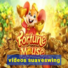 videos suaveswing