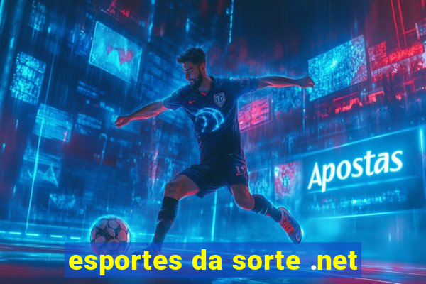 esportes da sorte .net